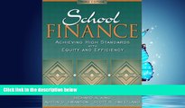Online eBook School Finance: Achieving High Standards with Equity and Efficiency (3rd Edition)