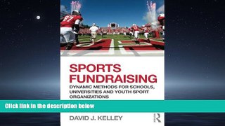Enjoyed Read Sports Fundraising: Dynamic Methods for Schools, Universities and Youth Sport