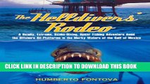[PDF] The Helldivers  Rodeo: A Deadly, Extreme, Scuba-Diving, Spear Fishing Adventure Amid the
