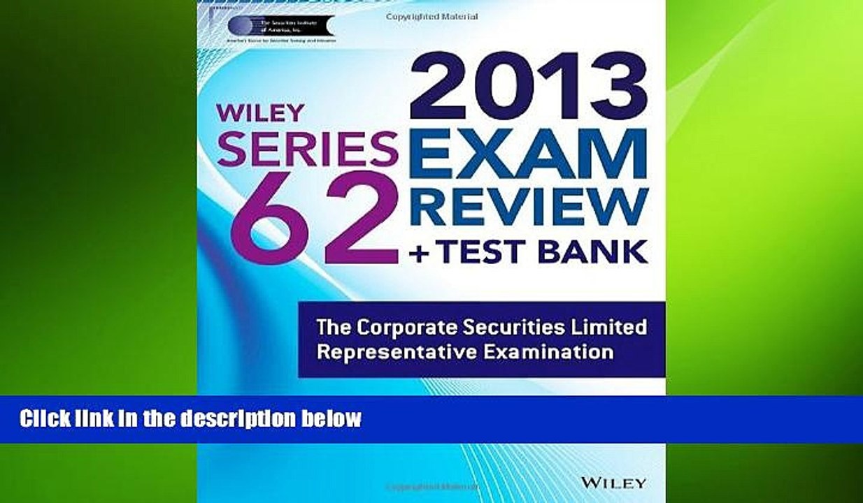 READ book  Wiley Series 62 Exam Review 2013 + Test Bank: The Corporate Securities Limited