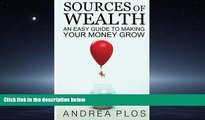 Online eBook Sources Of Wealth: An Easy Guide To Making Your Money Grow