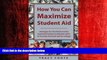 Enjoyed Read How You Can Maximize Student Aid: Strategies for the FAFSA and the Expected Family