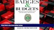 Enjoyed Read Badges and Budgets: Personal Finance from a Law Enforcement Perspective