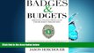 Popular Book Badges and Budgets: Personal Finance from a Law Enforcement Perspective
