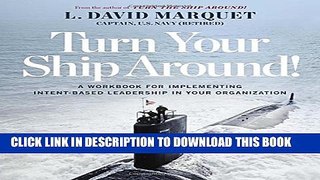 New Book Turn Your Ship Around!: A Workbook for Implementing Intent-Based Leadership in Your