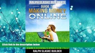 Online eBook Ralph Slaske Builders  Guide to Making Money Online