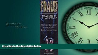 Enjoyed Read Fraud Investigations: A Textbook on How to Conduct White Collar Crime and Financial
