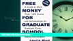 Enjoyed Read Free Money for Graduate School (Free Money for Graduate School (Paperback))