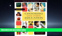 Enjoyed Read Handbook on Choosing Your Child s Education: A Personalized Plan for Every Age and