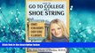 Enjoyed Read How to Go to College on a Shoe String: The Insider s Guide to Grants, Scholarships,