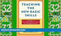 Big Deals  Teaching the New Basic Skills: Principles for Educating Children to Thrive in a