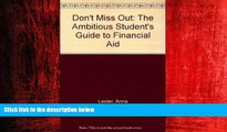 Choose Book Don t Miss Out: The Ambitious Student s Guide to Financial Aid
