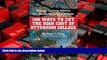 For you 100 Ways to Cut the High Cost of Attending College: Money-Saving Advice for Students and