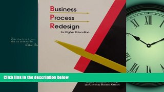 Enjoyed Read Business Process Redesign for Higher Education