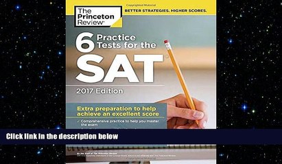 different   6 Practice Tests for the SAT, 2017 Edition (College Test Preparation)