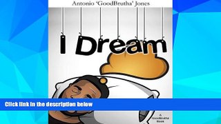 Big Deals  I Dream  Best Seller Books Most Wanted