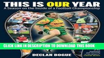 [PDF] This is Our Year: A Season on the Inside of a Football Championship Full Online