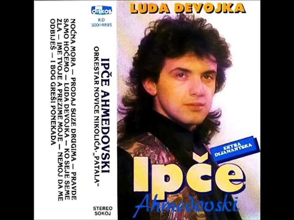 Ipče Ahmedovski - Ime Tvoje, A Prezime Tvoje
