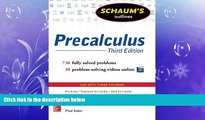 complete  Schaum s Outline of Precalculus, 3rd Edition: 738 Solved Problems   30 Videos (Schaum s