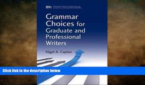 behold  Grammar Choices for Graduate and Professional Writers (Michigan Series in English for