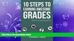 there is  10 Steps to Earning Awesome Grades (While Studying Less)