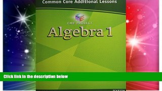 Big Deals  CENTER FOR MATH EDUCATION 2012 COMMON CORE ALGEBRA 1 ADDITIONAL LESSONS STUDENT