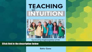 Big Deals  Teaching to Intuition: Constructive Implementation of the Common Core State Standards