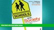 complete  Schools and Society: A Sociological Approach to Education