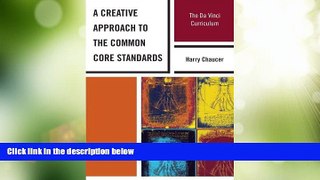 Big Deals  A Creative Approach to the Common Core Standards: The Da Vinci Curriculum  Free Full