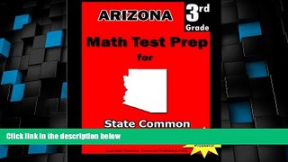 Big Deals  Arizona 3rd Grade Math Test Prep: Common Core Learning Standards  Free Full Read Most