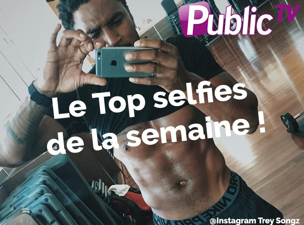 Le Top selfies de la semaine !
