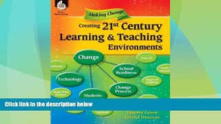 Big Deals  Making Change - Creating a 21st Century Teaching and Learning Environment - Grades