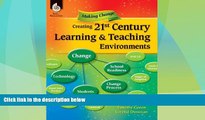 Big Deals  Making Change - Creating a 21st Century Teaching and Learning Environment - Grades