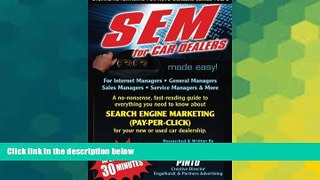 Big Deals  SEM for Car Dealers Made Easy!: Read   Understand SEM in less than 30 Minutes (Digital