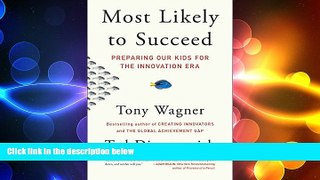 complete  Most Likely to Succeed: Preparing Our Kids for the Innovation Era