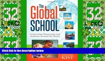 Big Deals  The Global School: Connecting Classrooms and Students Around the World  Best Seller