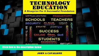 Big Deals  Technology in Education: A Blueprint for a Successful Foundation  Best Seller Books