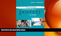 complete  Engaging Students with Poverty in Mind: Practical Strategies for Raising Achievement