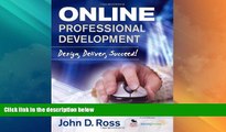 Big Deals  Online Professional Development: Design, Deliver, Succeed!  Free Full Read Best Seller