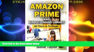Big Deals  Amazon Prime and Kindle Lending Library: All There Is To Know  Best Seller Books Best