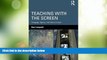 Big Deals  Teaching with the Screen: Pedagogy, Agency, and Media Culture  Free Full Read Best Seller