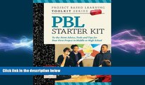 there is  Project Based Learning (PBL) Starter Kit: To-the-Point Advice, Tools and Tips for Your