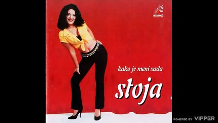 Stoja - Kako cu bez tebe