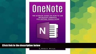 Big Deals  OneNote: The Ultimate Guide on How to Use Microsoft OneNote for Getting Things Done