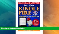 Big Deals  Top 150  Kindle Fire HD Apps: Categorized for Simplicity (Updated Regularly)  Free Full