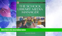 Big Deals  The School Library Media Manager, 3rd Edition (Library and Information Science Text
