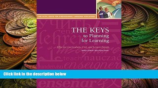 complete  The Keys to Planning for Learning: Effective Curriculum, Unit and Lesson Design (The