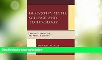 Big Deals  Demystify Math, Science, and Technology: Creativity, Innovation, and Problem-Solving