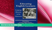 complete  Educating English Learners: Language Diversity in the Classroom