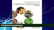 Big Deals  Concepts of Chemical Dependency (Book Only)  Best Seller Books Best Seller